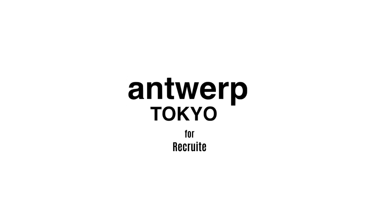 antwerp TOKYO（アントワープトーキョー）